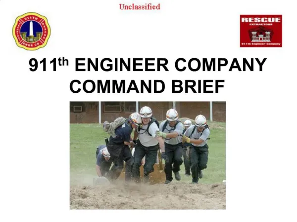 911th ENGINEER COMPANY COMMAND BRIEF