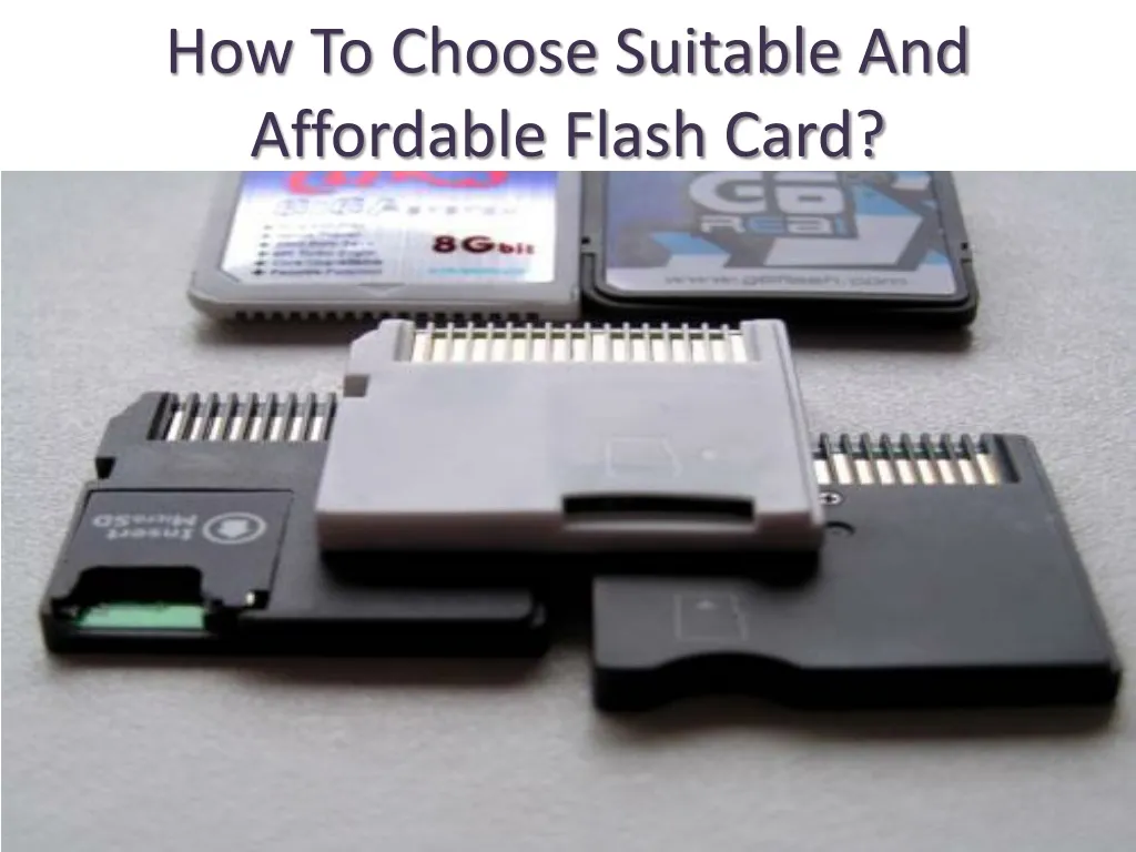 how to choose suitable and affordable flash card