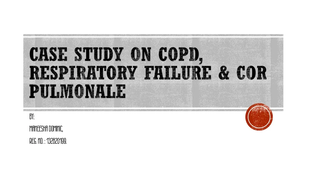 case study on copd respiratory failure cor pulmonale