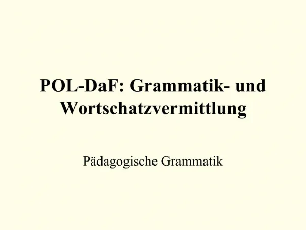 POL-DaF: Grammatik- und Wortschatzvermittlung