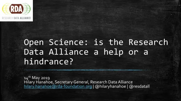 Open Science: is the Research Data Alliance a help or a hindrance?