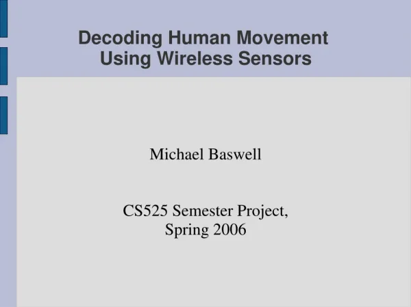 Decoding Human Movement Using Wireless Sensors