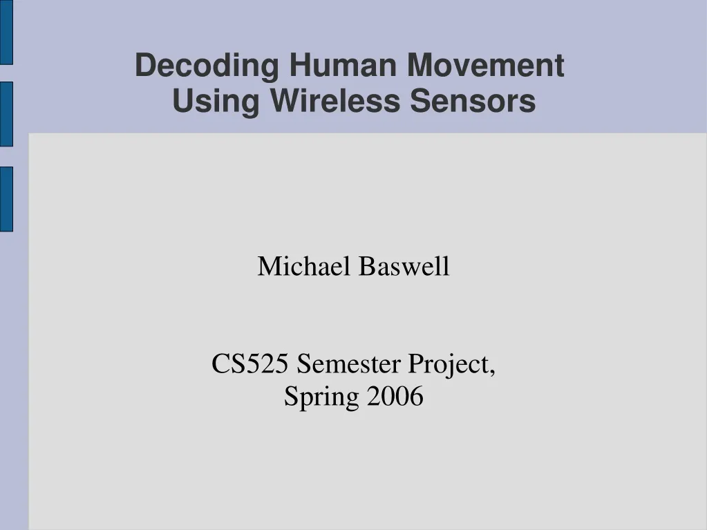 michael baswell cs525 semester project spring 2006