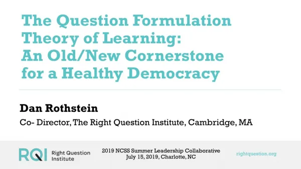 The Question Formulation Theory of Learning: An Old/New Cornerstone for a Healthy Democracy