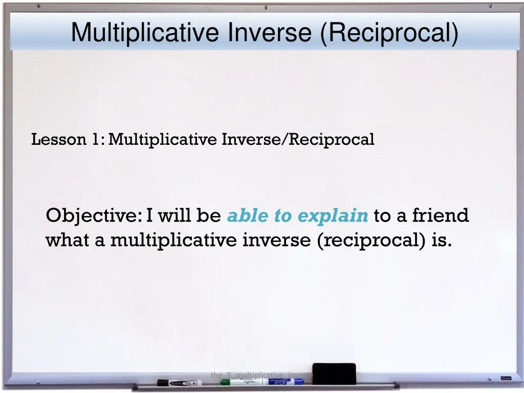multiplicative inverse reciprocal