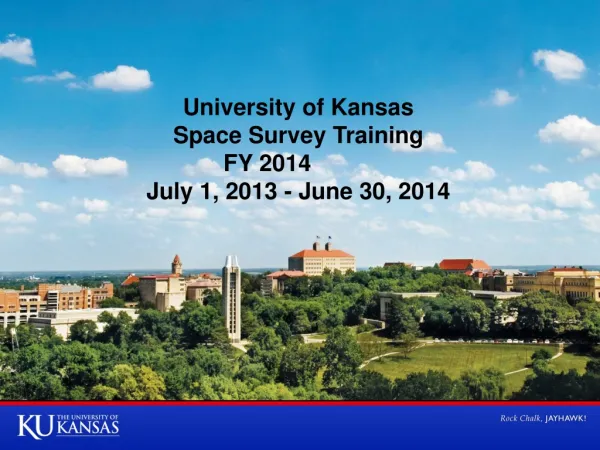 University of Kansas Space Survey Training FY 2014			 July 1, 2013 - June 30, 2014