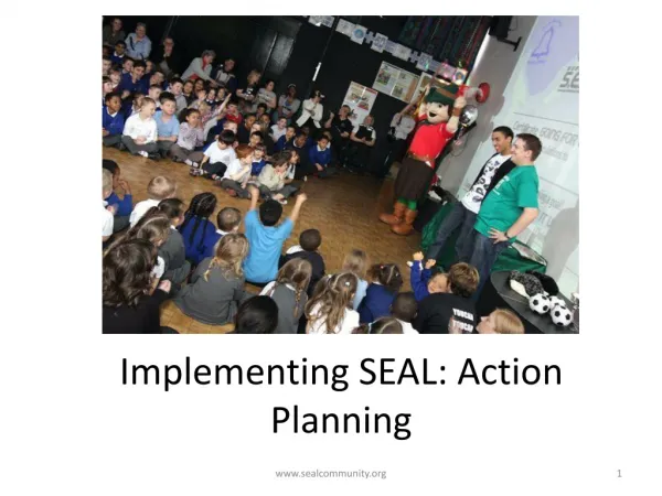 Implementing SEAL: Action Planning