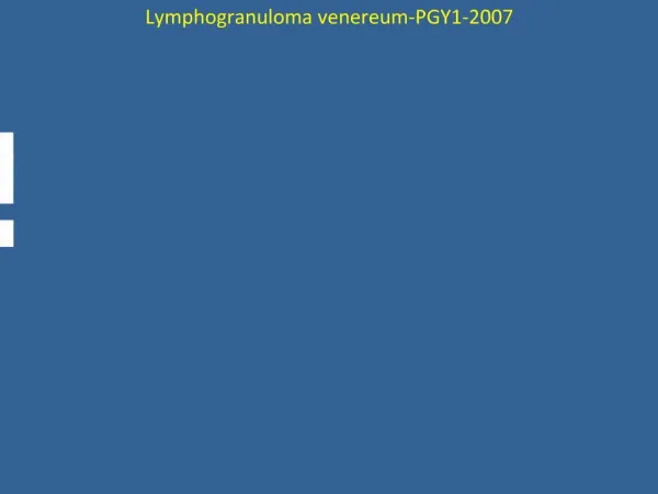 Lymphogranuloma venereum-PGY1-2007
