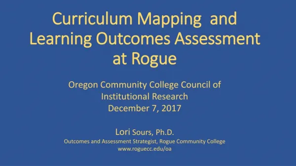 Curriculum Mapping and Learning Outcomes Assessment at Rogue