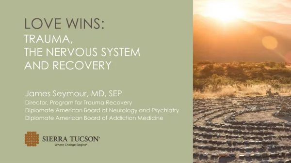 Love Wins: Trauma, the Nervous System and Recovery