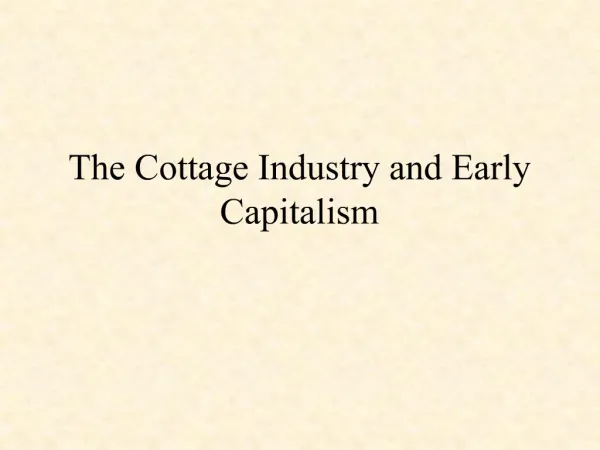 The Cottage Industry and Early Capitalism