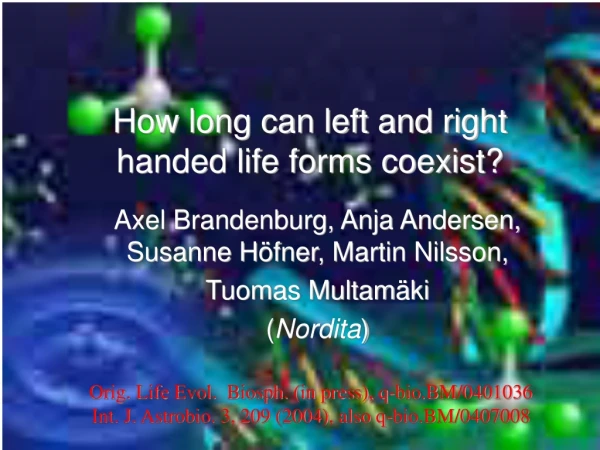 How long can left and right handed life forms coexist?