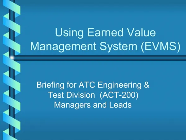 Using Earned Value Management System EVMS