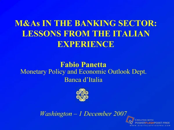 MAs IN THE BANKING SECTOR: LESSONS FROM THE ITALIAN EXPERIENCE