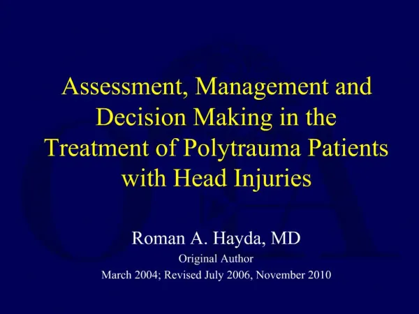 Assessment, Management and Decision Making in the Treatment of Polytrauma Patients with Head Injuries