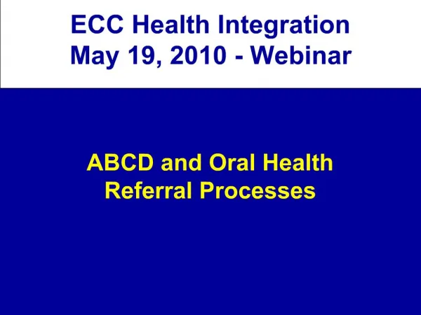 ABCD and Oral Health Referral Processes
