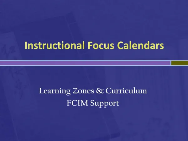 Instructional Focus Calendars