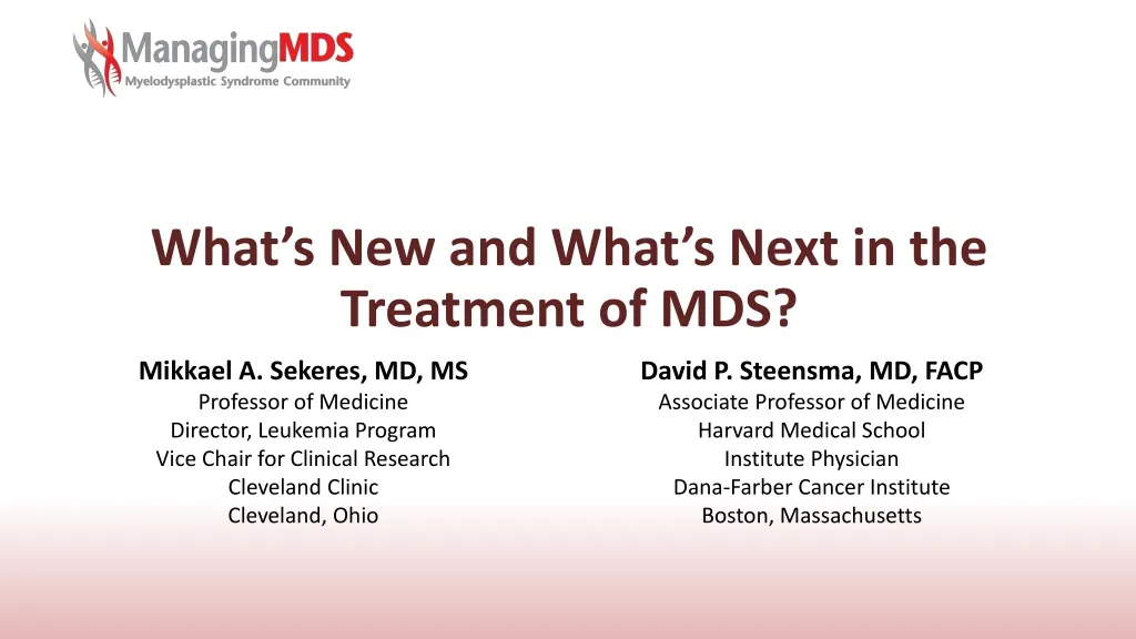 what s new and what s next in the treatment of mds