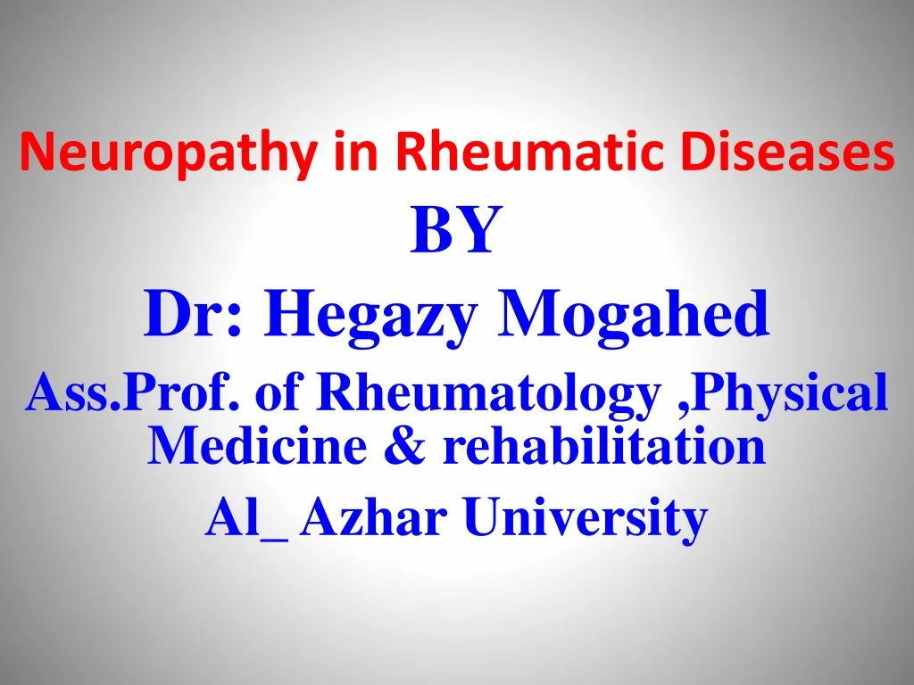 neuropathy in rheumatic diseases by dr hegazy