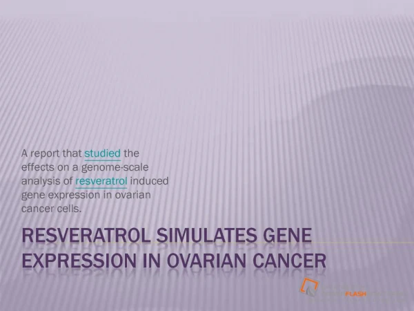 Resveratrol Simulates Gene Expression in Ovarian Cancer