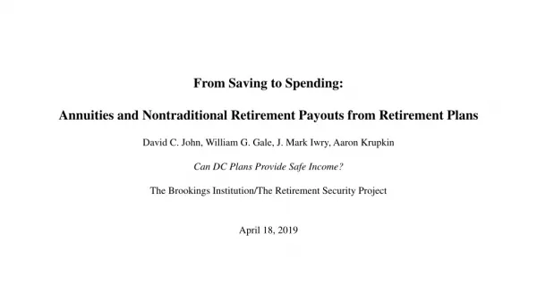 From Saving to Spending: Annuities and Nontraditional Retirement Payouts from Retirement Plans