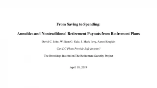 From Saving to Spending: Annuities and Nontraditional Retirement Payouts from Retirement Plans - slide 1