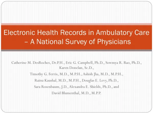 Electronic Health Records in Ambulatory Care – A National Survey of Physicians