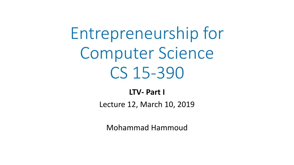 entrepreneurship for computer science cs 15 390