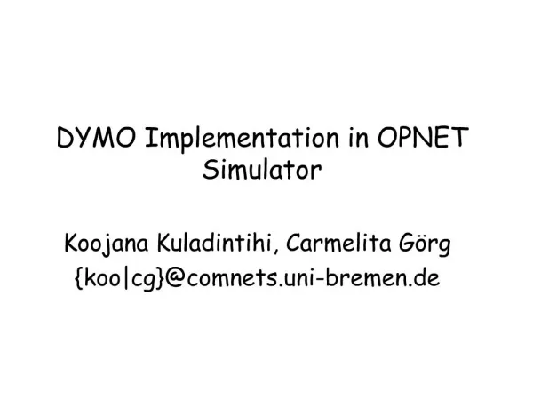 DYMO Implementation in OPNET Simulator