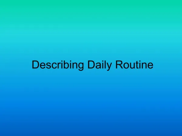 Describing Daily Routine