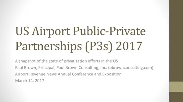 US Airport Public-Private Partnerships (P3s) 2017