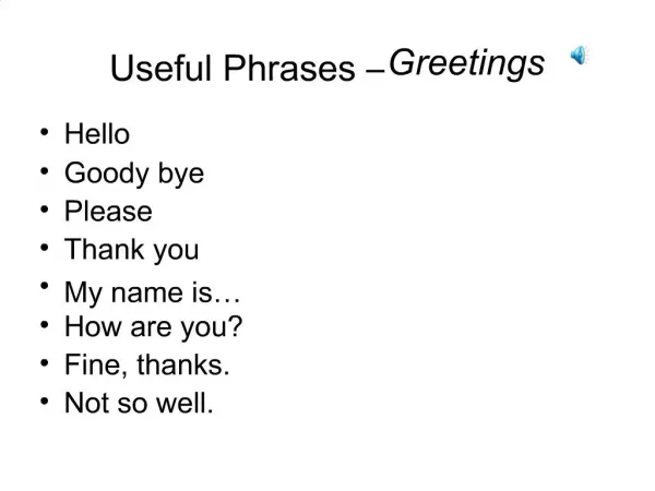 Useful Phrases Greetings