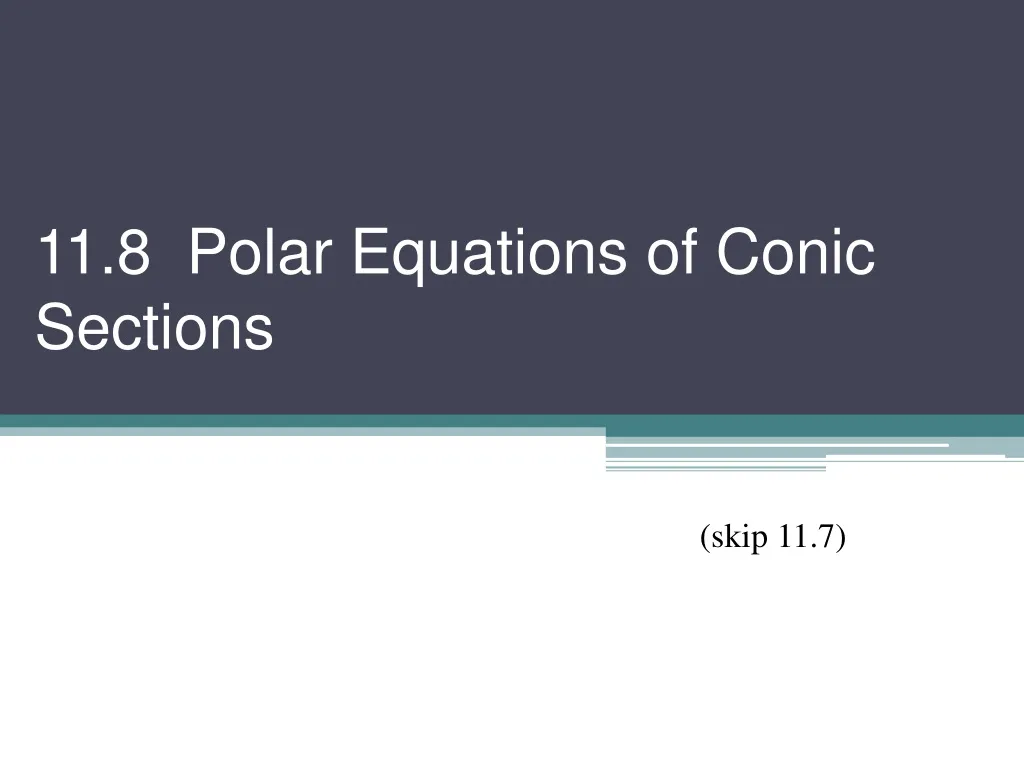 11 8 polar equations of conic sections