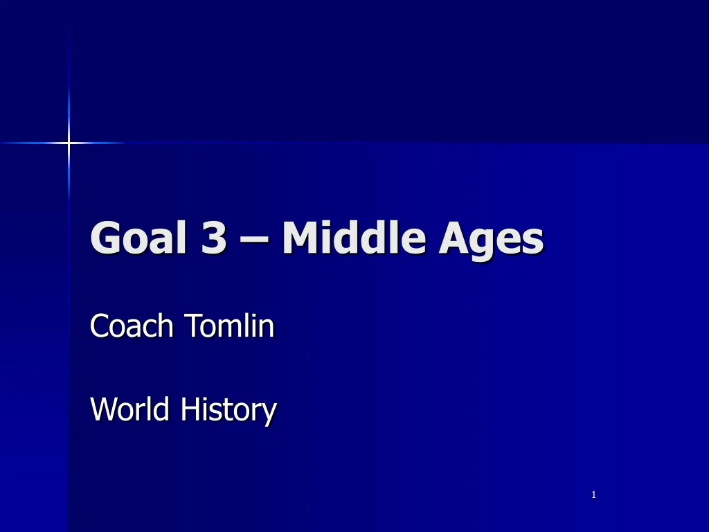 goal 3 middle ages