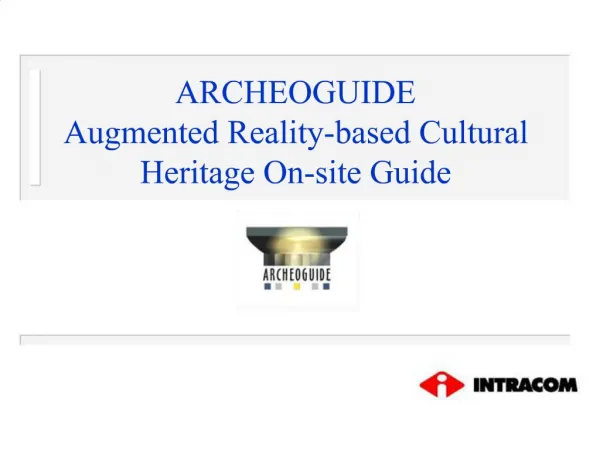 ARCHEOGUIDE Augmented Reality-based Cultural Heritage On-site Guide