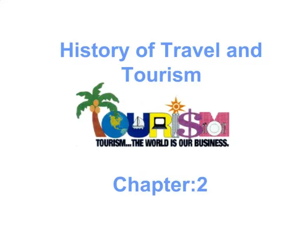 History of Travel and Tourism Chapter:2