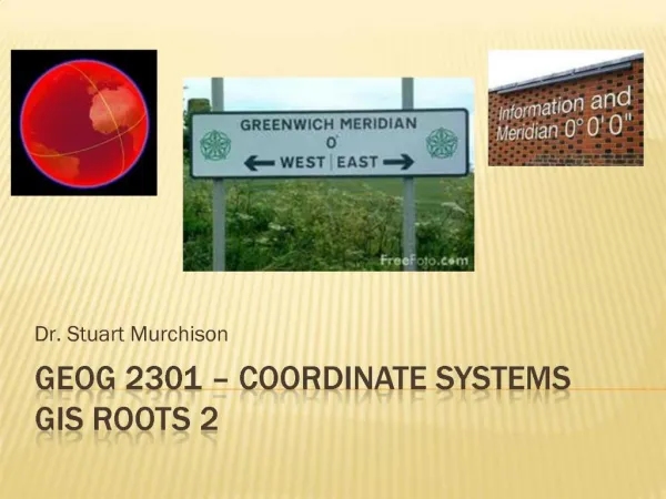 GEOG 2301 Coordinate Systems GIS Roots 2