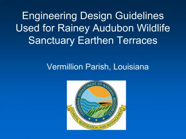Engineering Design Guidelines Used for Rainey Audubon Wildlife Sanctuary Earthen Terraces
