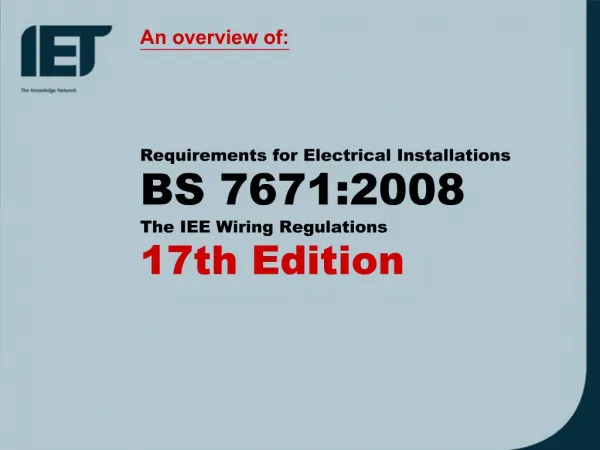 Requirements for Electrical Installations BS 7671:2008 The IEE Wiring Regulations 17th Edition