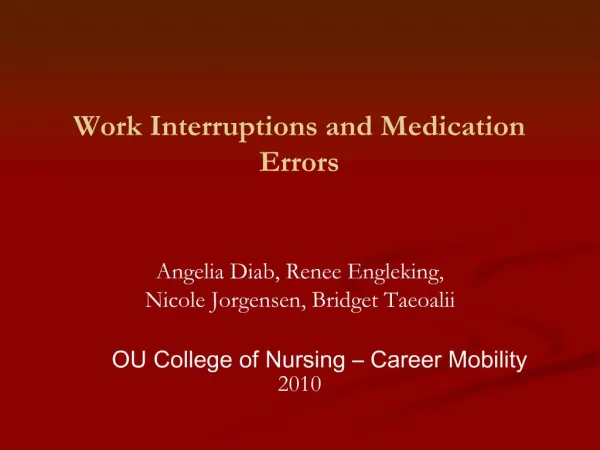 Work Interruptions and Medication Errors
