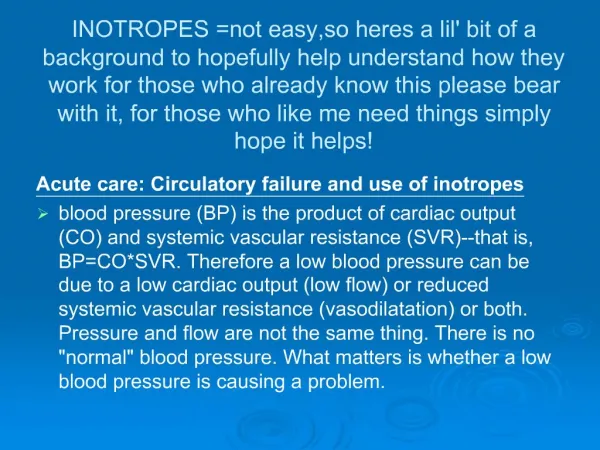 INOTROPES not easy,so heres a lil bit of a background to hopefully help understand how they work for those who already k