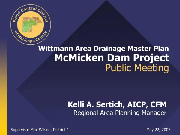 Wittmann Area Drainage Master Plan McMicken Dam Project Public Meeting