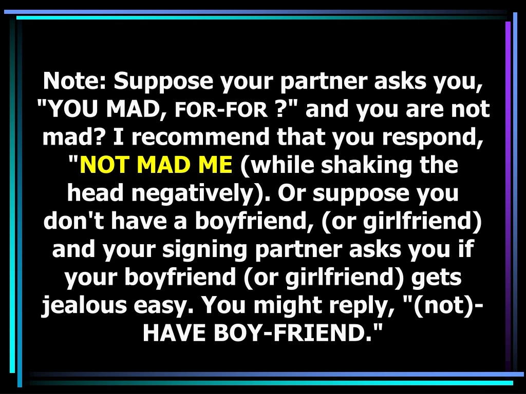 note suppose your partner asks