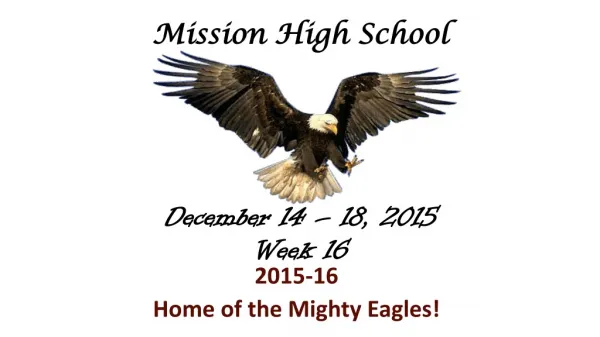 December 14 – 18, 2015 Week 16