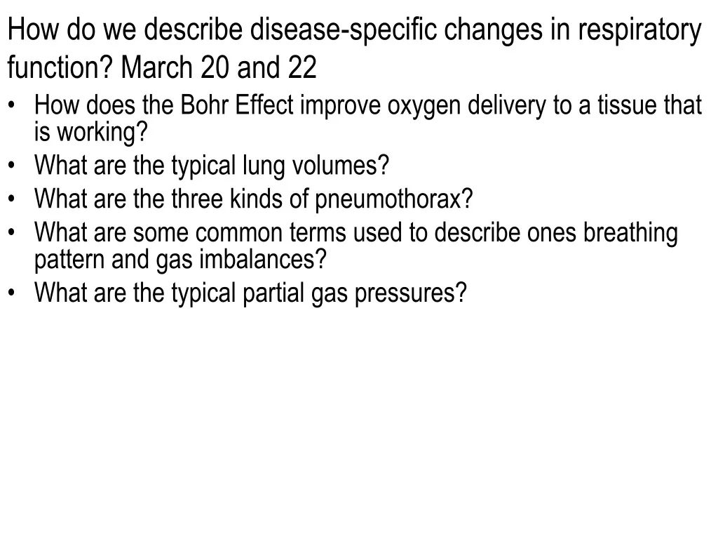 how do we describe disease specific changes in respiratory function march 20 and 22