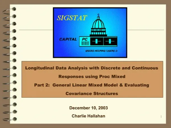 Longitudinal Data Analysis with Discrete and Continuous Responses using Proc Mixed Part 2: General Linear Mixed Model