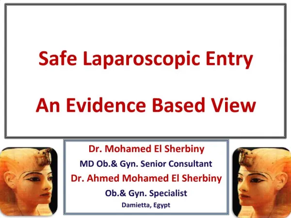 Safe Laparoscopic Entry An Evidence Based View
