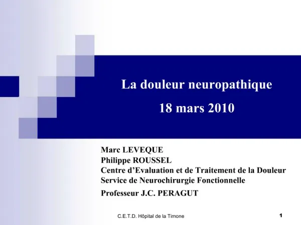 La douleur neuropathique 18 mars 2010