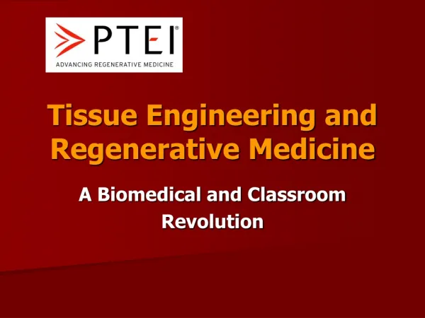 Tissue Engineering and Regenerative Medicine