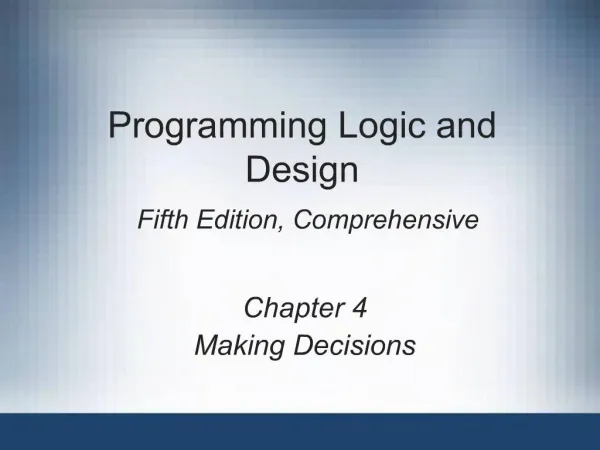 Programming Logic and Design Fifth Edition, Comprehensive